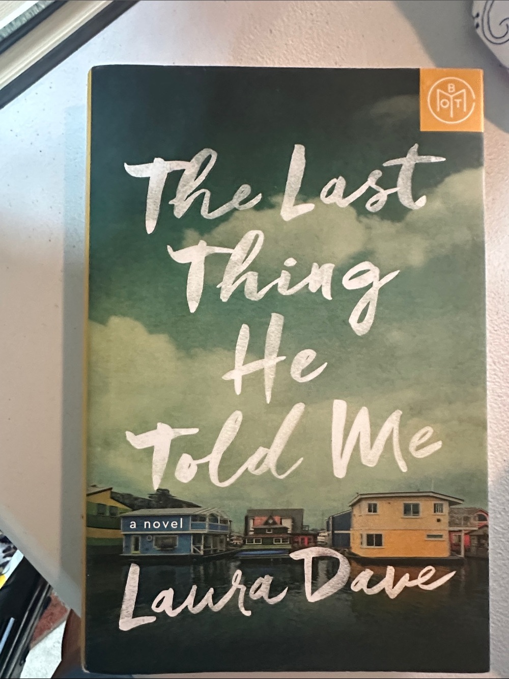 The Last Thing He Told Me by Laura Dave - Green Cover Paperback